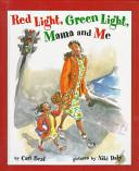 Red Light, Green Light, Mama and Me