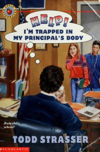 Help! I'm Trapped in My Principal's Body