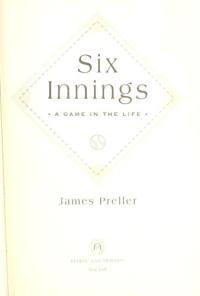 Six Innings A Game in the Life