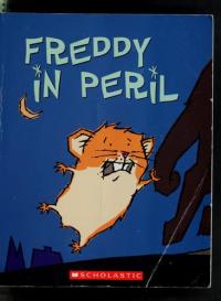 Freddy in Peril Book Two in the Golden Hamster Saga