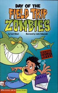Day of the Field Trip Zombies