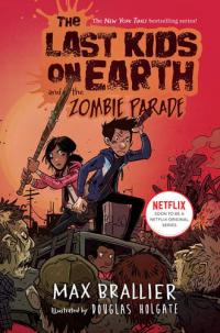 The Last Kids on Earth and the Zombie Parade!