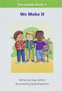 Myview Literacy 2020 Decodable Book 5 Grade K: We Make It