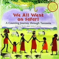 We All Went on Safari A Counting Journey Through Tanzania