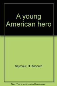 A Young American Hero