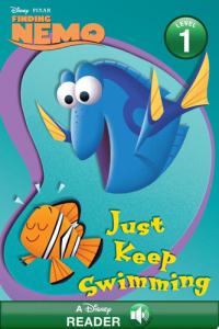 Finding Nemo: Just Keep Swimming! A Disney Read Along
