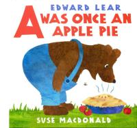 Edward Lear's A was Once an Apple Pie