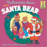 The Berenstain Bears Meet Santa Bear
