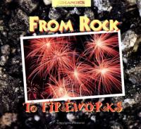 From Rock to Fireworks A Photo Essay
