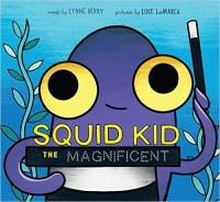 Squid Kid the Magnificent