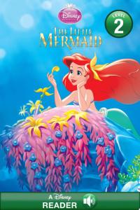 The Little Mermaid A Disney Read-Along (Level 2)