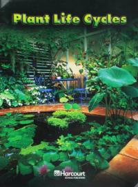 Plant Life Cycle, On-level Reader Grade 2 Harcourt School Publishers Science