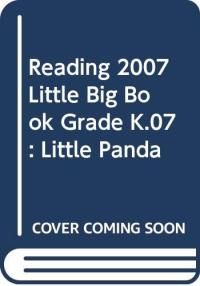 Reading 2007 Little Big Book Grade K. 07: Little Panda