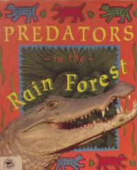 Predators in the Rain Forest