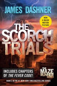 The Scorch Trials (Maze Runner, Book Two)