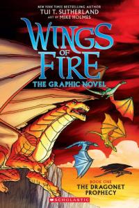 Wings of Fire: The Dragonet Prophecy: A Graphic Novel (Wings of Fire Graphic Novel #1)