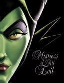 Mistress of All Evil A Tale of the Dark Fairy