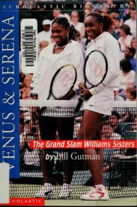 Venus & Serena The Grand Slam Williams Sisters