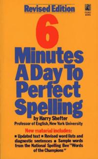Six Minutes a Day to Perfect Spelling