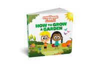 How to Grow a Garden