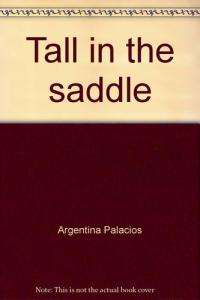 Tall in the Saddle