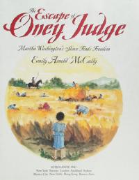 The Escape of Oney Judge Martha Washington's Slave Finds Freedom