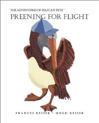 The Adventures of Pelican Pete Preening for Flight