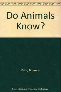 Do Animals Know?