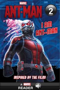 Marvel's Ant-Man: I Am Ant-Man A Marvel Read-Along