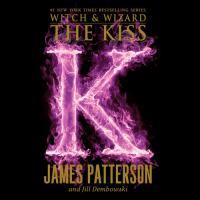 The Kiss (Witch & Wizard, 4)