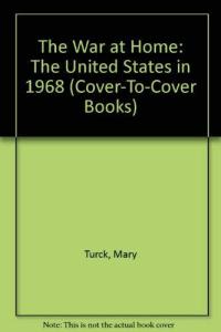 The War at Home The United States in 1968
