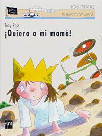 ¡Quiero a mi mamá!