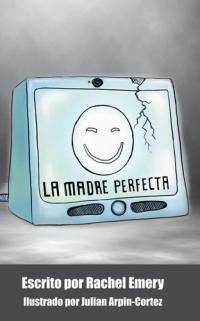 La Madre Perfecta A Language-Learning Novella
