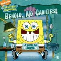 Behold, No Cavities! A Visit to the Dentist