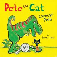 Pete the Cat: Cavecat Pete
