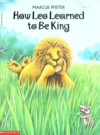 How Leo Learned to be King