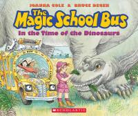 The In the Time of the Dinosaurs (The Magic School Bus)