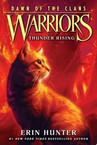 Warriors: Dawn of the Clans #2: Thunder Rising