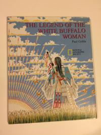 The Legend of the White Buffalo Woman