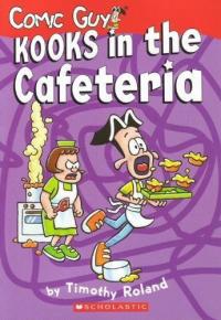 Kooks in the Cafeteria
