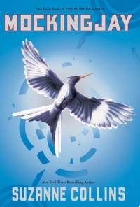 Mockingjay (Hunger Games, Book Three)