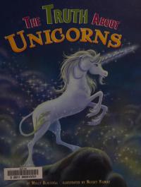 The Truth about Unicorns