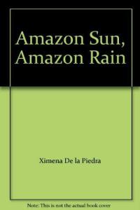 Amazon Sun, Amazon Rain