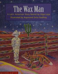 The Wax Man A Latin American Story