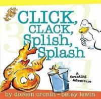Click, Clack, Splish, Splash A Counting Adventure