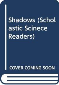 Shadows (Scholastic Scinece Readers)