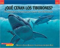 ¡Que Cenan los Tiburones? Preguntas y Respuestas Sobre los Tiburones