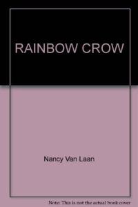 Rainbow Crow A Lenape Tale