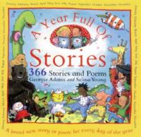 A Year Full of Stories 366 Stories and Poems