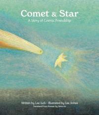 Comet and Star A Story of Cosmic Friendship
